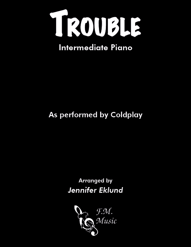 Trouble (Intermediate Piano)